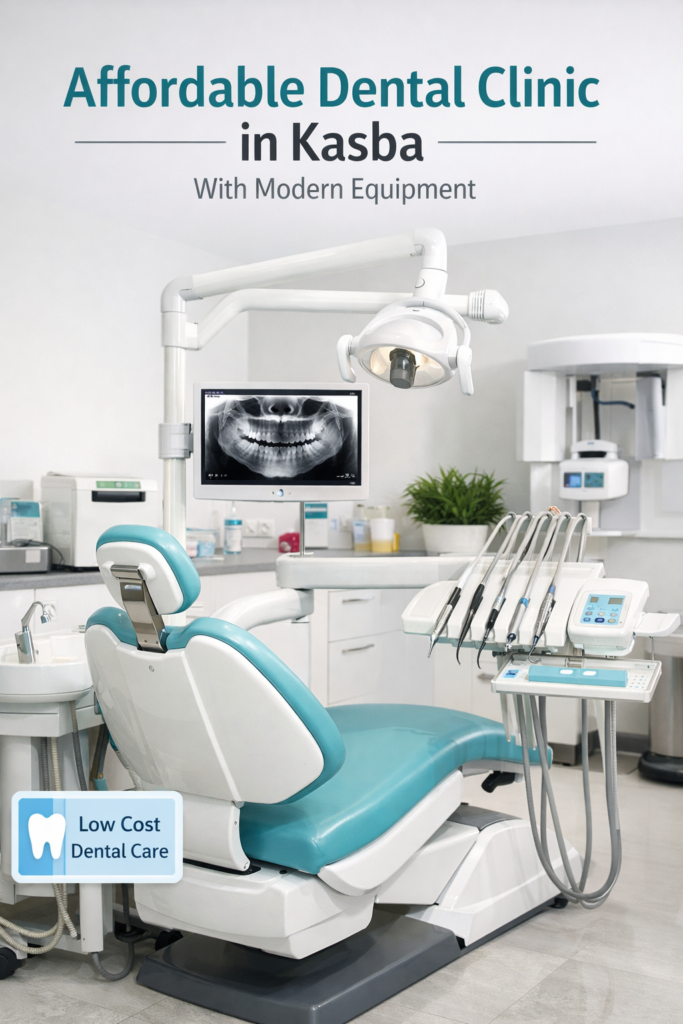 • Affordable dental clinic in Kasba with modern equipment